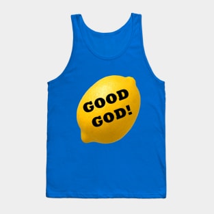 Good God, Lemon! Tank Top